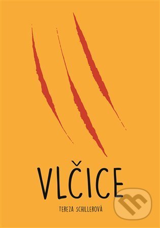 Kniha: Vlčice (Tereza Schillerová). No Limits, 2022 Kniha: Vlčice (Tereza Schillerová). No Limits, 2022