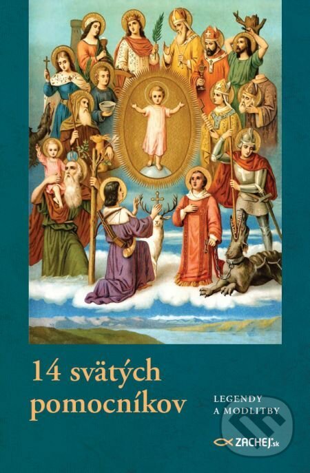 E-kniha: 14 svätých pomocníkov (Zachej). Zachej, 2021 E-kniha: 14 svätých pomocníkov (Zachej). Zachej, 2021