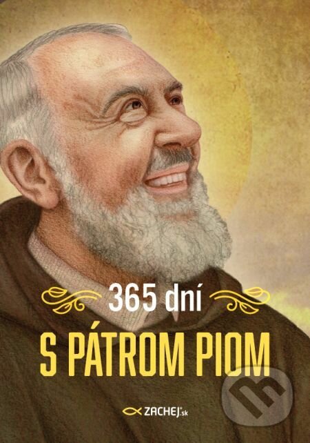E-kniha: 365 dní s Pátrom Piom (Gianluigi Pasquale). Zachej, 2021 E-kniha: 365 dní s Pátrom Piom (Gianluigi Pasquale). Zachej, 2021