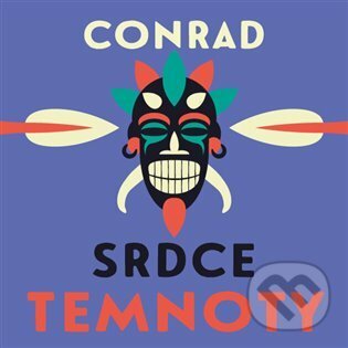 Audiokniha: Srdce temnoty (Joseph Conrad). Tympanum, 2022 Audiokniha: Srdce temnoty (Joseph Conrad). Tympanum, 2022