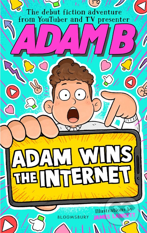 Kniha: Adam Wins the Internet (Adam B). Bloomsbury, 2022 Kniha: Adam Wins the Internet (Adam B). Bloomsbury, 2022