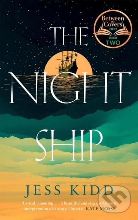 E-kniha: The Night Ship (Jess Kidd). Canongate Books, 2022 E-kniha: The Night Ship (Jess Kidd). Canongate Books, 2022
