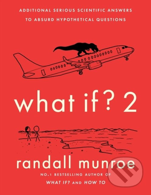 E-kniha: What If? 2 (Randall Munroe). John Murray, 2022 E-kniha: What If? 2 (Randall Munroe). John Murray, 2022