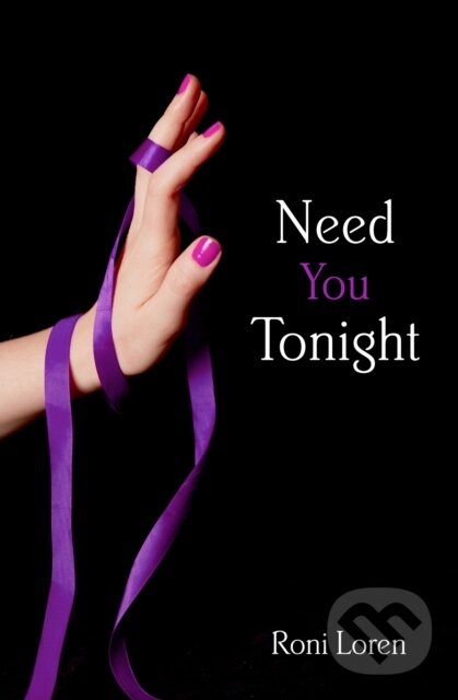 E-kniha: Need You Tonight (Roni Loren). HarperCollins, 2014 E-kniha: Need You Tonight (Roni Loren). HarperCollins, 2014