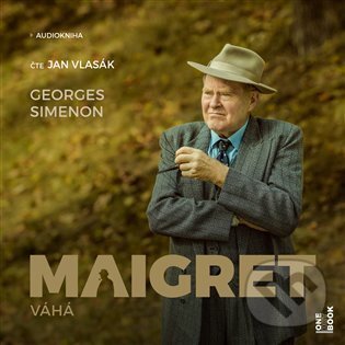 Audiokniha: Maigret váhá (Georges Simenon). OneHotBook, 2022 Audiokniha: Maigret váhá (Georges Simenon). OneHotBook, 2022