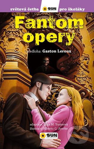 Kniha: Fantom Opery (Gaston Leroux). SUN, 2022 Kniha: Fantom Opery (Gaston Leroux). SUN, 2022