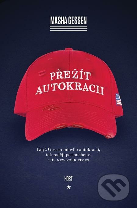 E-kniha: Přežít autokracii (Masha Gessen). Host, 2021 E-kniha: Přežít autokracii (Masha Gessen). Host, 2021