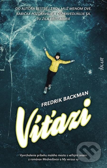 E-kniha: Víťazi (Fredrik Backman). Ikar, 2022 E-kniha: Víťazi (Fredrik Backman). Ikar, 2022