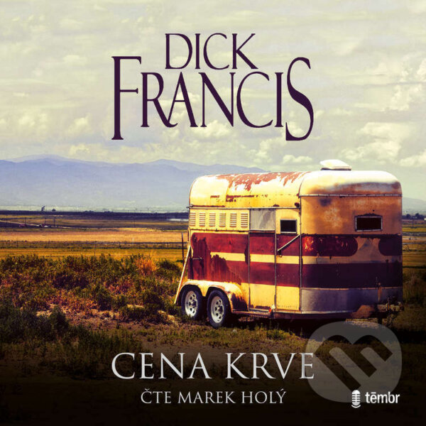 Audiokniha: Cena krve (Dick Francis). Témbr, 2022 Audiokniha: Cena krve (Dick Francis). Témbr, 2022