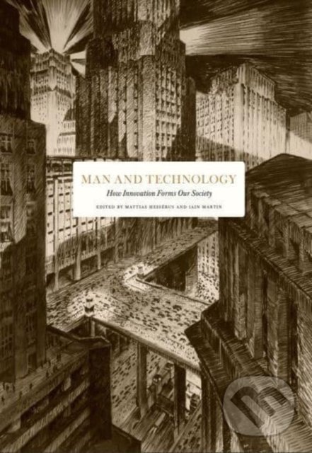 Kniha: Man and Technology (Hew Strachan). Stolpe Publishing, 2022 Kniha: Man and Technology (Hew Strachan). Stolpe Publishing, 2022