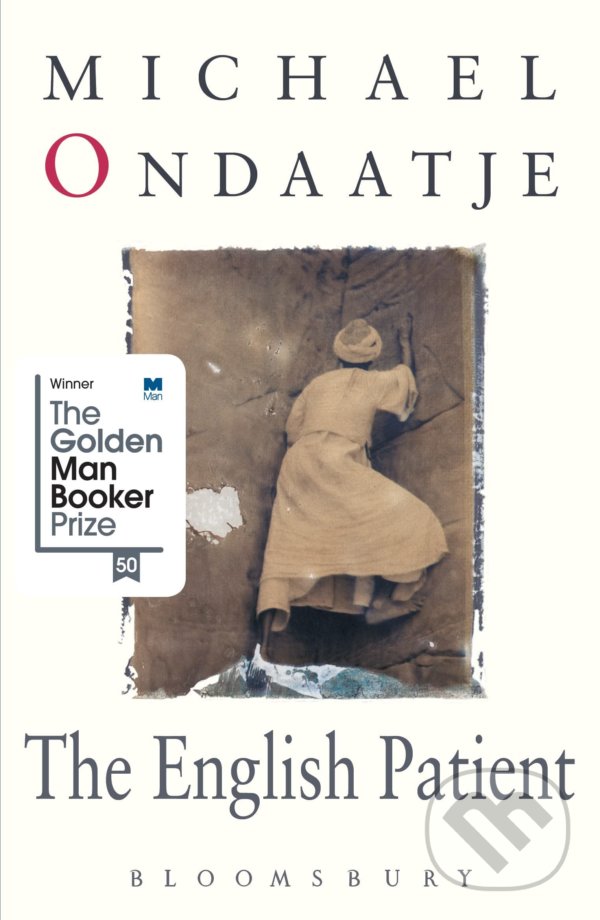 Kniha: The English Patient (Michael Ondaatje). Bloomsbury, 2018 Kniha: The English Patient (Michael Ondaatje). Bloomsbury, 2018