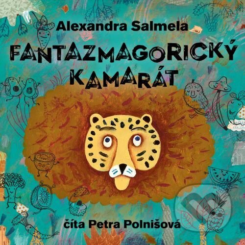 Audiokniha: Fantazmagorický kamarát (Alexandra Salmela). Wisteria Books, 2022 Audiokniha: Fantazmagorický kamarát (Alexandra Salmela). Wisteria Books, 2022