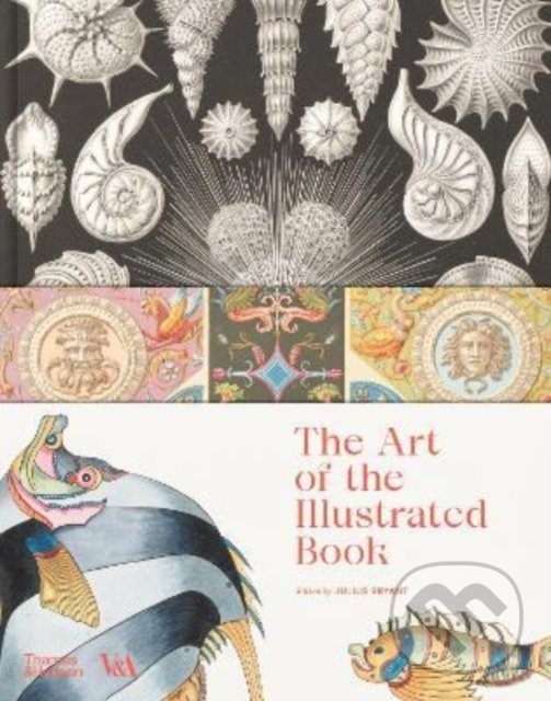 Kniha: The Art of the Illustrated Book (Thames & Hudson). Thames & Hudson, 2022 Kniha: The Art of the Illustrated Book (Thames & Hudson). Thames & Hudson, 2022