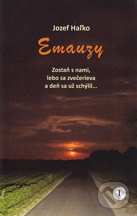 Kniha: Emauzy (Jozef Haľko). Lúč, 2022 Kniha: Emauzy (Jozef Haľko). Lúč, 2022