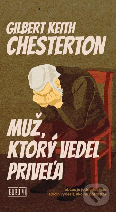 E-kniha: Muž, ktorý vedel priveľa (Gilbert Keith Chesterton). Európa, 2022 E-kniha: Muž, ktorý vedel priveľa (Gilbert Keith Chesterton). Európa, 2022