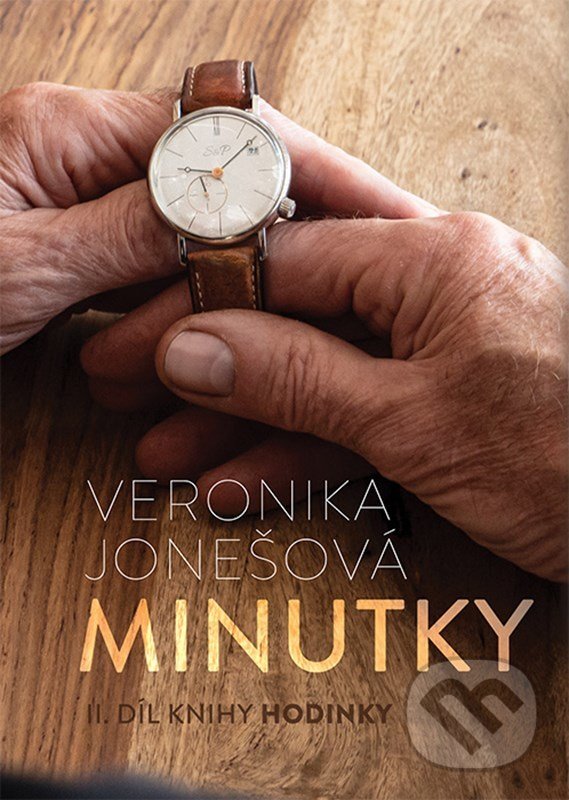 Kniha: Minutky (Veronika Jonešová). , 2022 Kniha: Minutky (Veronika Jonešová). , 2022