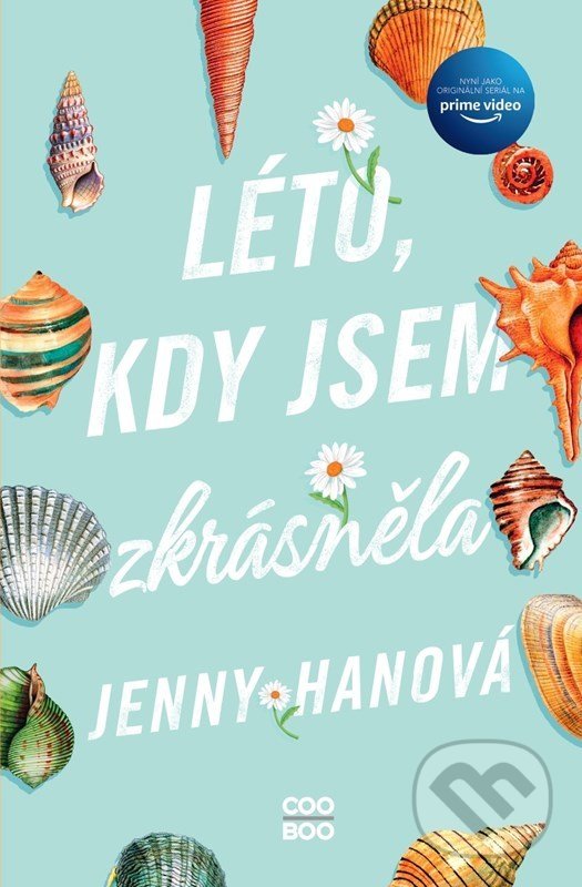Kniha: Léto, kdy jsem zkrásněla (Jenny Han). CooBoo CZ, 2022 Kniha: Léto, kdy jsem zkrásněla (Jenny Han). CooBoo CZ, 2022