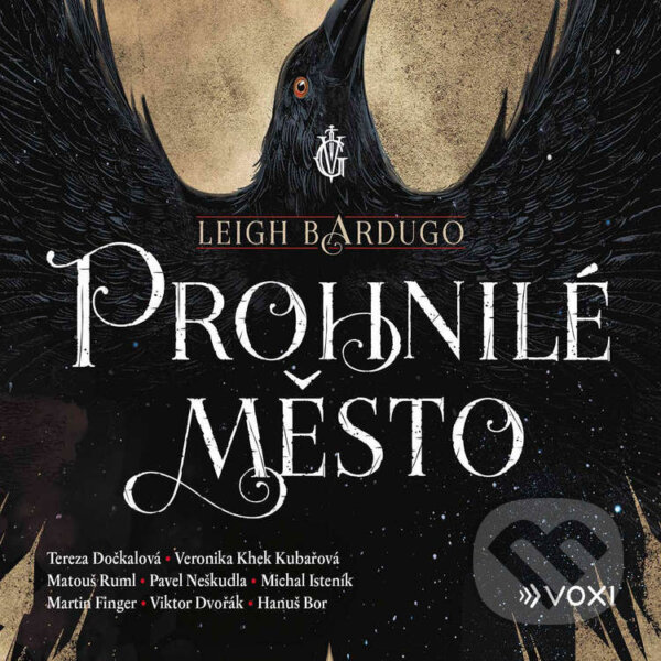 Audiokniha: Prohnilé město (Leigh Bardugo). Voxi, 2022 Audiokniha: Prohnilé město (Leigh Bardugo). Voxi, 2022