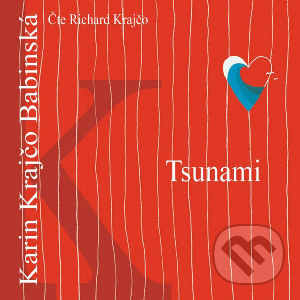 Audiokniha: Tsunami (Karin Krajčo Babinská). Voxi, 2022 Audiokniha: Tsunami (Karin Krajčo Babinská). Voxi, 2022