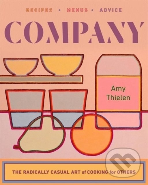 Kniha: Company (Amy Thielen). WW Norton & Co, 2023 Kniha: Company (Amy Thielen). WW Norton & Co, 2023