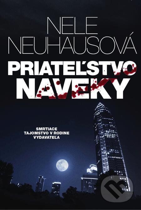 E-kniha: Priateľstvo naveky (Nele Neuhaus). Tatran, 2022 E-kniha: Priateľstvo naveky (Nele Neuhaus). Tatran, 2022