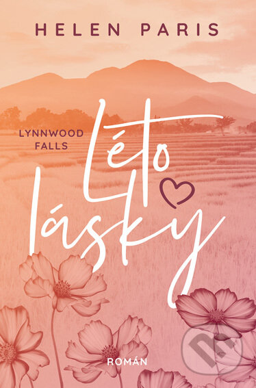 E-kniha: Lynnwood Falls: Léto lásky (Helen Paris). Red, 2022 E-kniha: Lynnwood Falls: Léto lásky (Helen Paris). Red, 2022