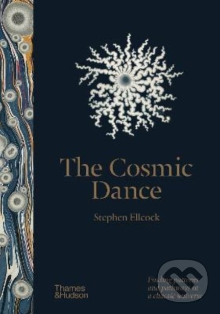 Kniha: The Cosmic Dance (Stephen Ellcock). Thames & Hudson, 2022 Kniha: The Cosmic Dance (Stephen Ellcock). Thames & Hudson, 2022