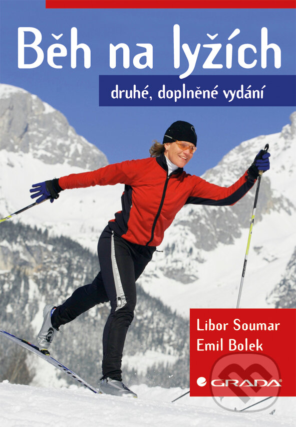 E-kniha: Běh na lyžích (Emil Bolek a Libor Soumar). Grada, 2012 E-kniha: Běh na lyžích (Emil Bolek a Libor Soumar). Grada, 2012