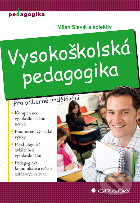 E-kniha: Vysokoškolská pedagogika (Milan Slavík). Grada, 2012 E-kniha: Vysokoškolská pedagogika (Milan Slavík). Grada, 2012