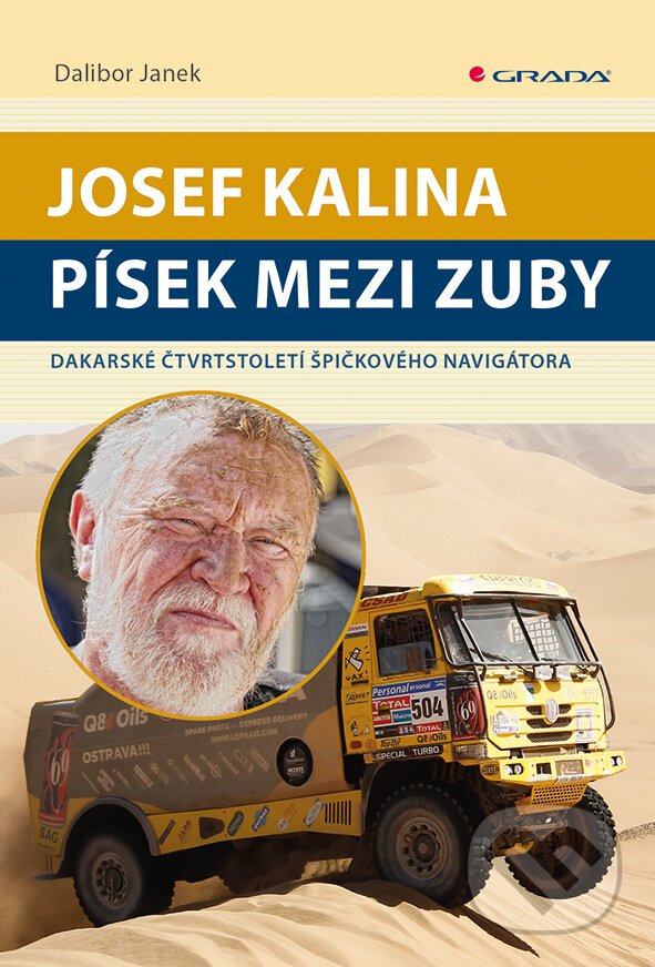 Josef Kalina: Písek mezi zuby - Dalibor Janek, Grada, 2013