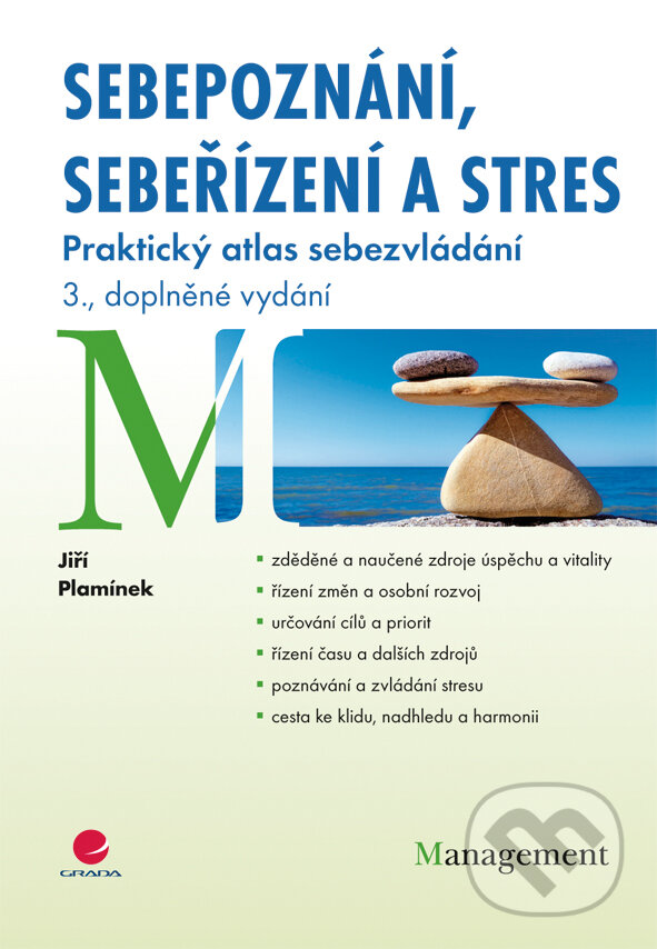 E-kniha: Sebepoznání, sebeřízení a stres (Jiří Plamínek). Grada, 2013 E-kniha: Sebepoznání, sebeřízení a stres (Jiří Plamínek). Grada, 2013