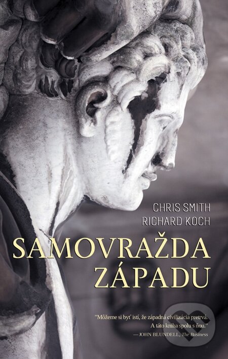 E-kniha: Samovražda Západu (Chris Smith a Richard Koch). Premedia, 2011 E-kniha: Samovražda Západu (Chris Smith a Richard Koch). Premedia, 2011