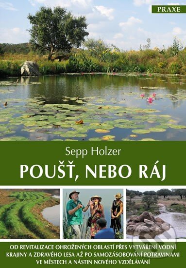 Kniha: Poušť, nebo ráj (Sepp Holzer). Alman, 2014 Kniha: Poušť, nebo ráj (Sepp Holzer). Alman, 2014