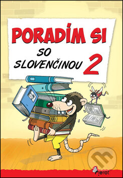 Kniha: Poradím si so slovenčinou 2 (Pavol Krajňák a Petr Šulc). Pierot, 2014 Kniha: Poradím si so slovenčinou 2 (Pavol Krajňák a Petr Šulc). Pierot, 2014