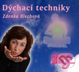 Dýchací techniky - Zdenka Blechová, Nakladatelství Zdenky Blechové, 2014