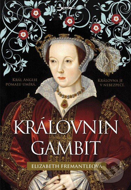Kniha: Královnin gambit (Elizabeth Fremantleová). Jota, 2014 Kniha: Královnin gambit (Elizabeth Fremantleová). Jota, 2014