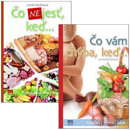Kniha: Čo nejesť, keď... + Čo vám chýba, keď... (kolekcia dvoch titulov) (Jarmila Mandžuková). Príroda Kniha: Čo nejesť, keď... + Čo vám chýba, keď... (kolekcia dvoch titulov) (Jarmila Mandžuková). Príroda