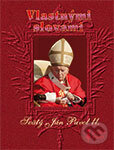 Kniha: Vlastnými slovami (Karol Wojtyla - svätý Ján Pavol II.). Dobrá kniha, 2014 Kniha: Vlastnými slovami (Karol Wojtyla - svätý Ján Pavol II.). Dobrá kniha, 2014