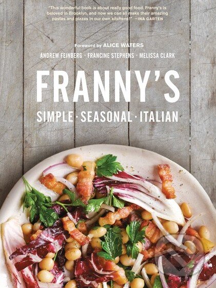 Kniha: Franny’s (Andrew Feinberg, Francine Stephens a Melissa Clark). Workman Kniha: Franny’s (Andrew Feinberg, Francine Stephens a Melissa Clark). Workman