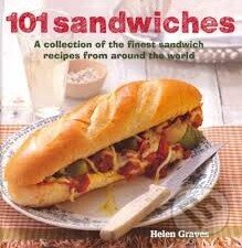 Kniha: 101 Sandwiches (Helen Graves). Ryland, Peters and Small, 2013 Kniha: 101 Sandwiches (Helen Graves). Ryland, Peters and Small, 2013