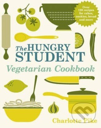 Kniha: The Hungry Student Vegetarian Cookbook (Charlotte Pike). Quercus, 2013 Kniha: The Hungry Student Vegetarian Cookbook (Charlotte Pike). Quercus, 2013