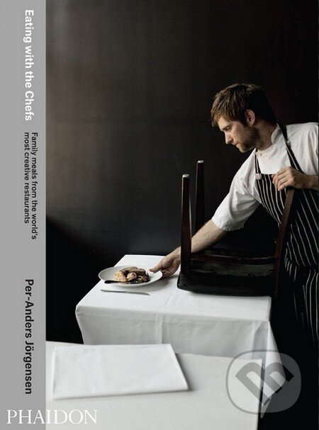 Kniha: Eating with the Chefs (Per-Anders Jörgensen). Phaidon, 2014 Kniha: Eating with the Chefs (Per-Anders Jörgensen). Phaidon, 2014