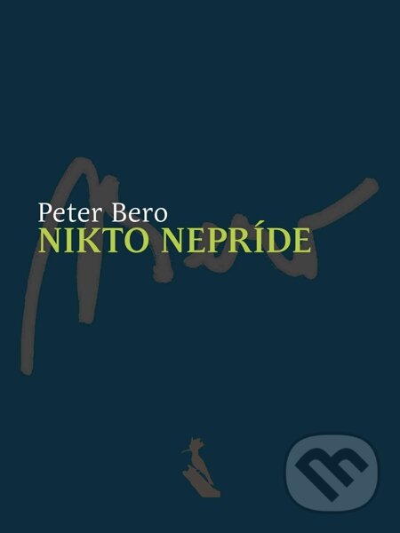E-kniha: Nikto nepríde (Peter Bero). Elist E-kniha: Nikto nepríde (Peter Bero). Elist
