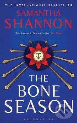Kniha: The Bone Season (Samantha Shannon). Bloomsbury, 2014 Kniha: The Bone Season (Samantha Shannon). Bloomsbury, 2014