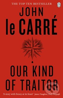Kniha: Our Kind of Traitor (John le Carré). Penguin Books, 2014 Kniha: Our Kind of Traitor (John le Carré). Penguin Books, 2014