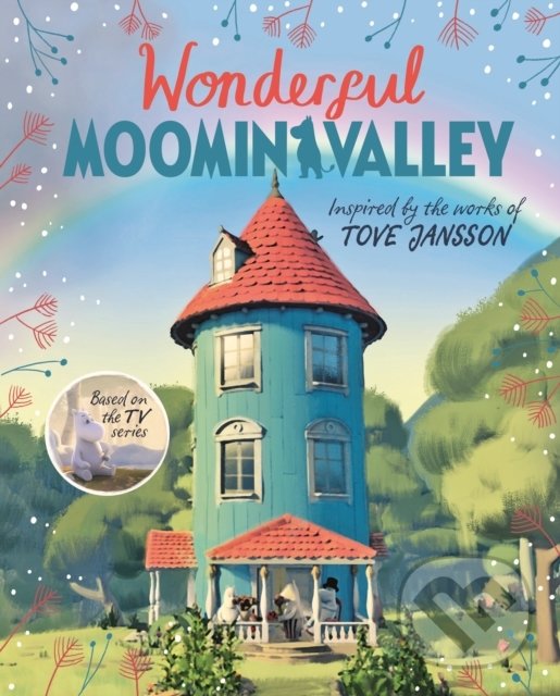 Kniha: Wonderful Moominvalley (Amanda Li). Pan Macmillan, 2022 Kniha: Wonderful Moominvalley (Amanda Li). Pan Macmillan, 2022