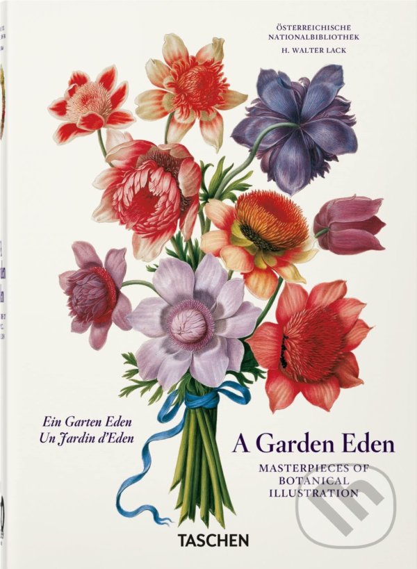 Kniha: A Garden Eden. Masterpieces of Botanical Illustration (H. Walter Lack). Taschen, 2022 Kniha: A Garden Eden. Masterpieces of Botanical Illustration (H. Walter Lack). Taschen, 2022