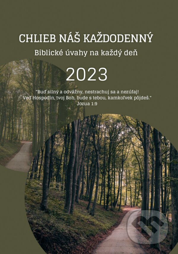 Kniha: Chlieb náš každodenný 2023 (IN Network). IN Network, 2022 Kniha: Chlieb náš každodenný 2023 (IN Network). IN Network, 2022