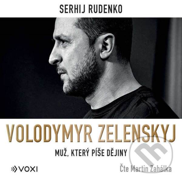Audiokniha: Volodymyr Zelenskyj (Sergej Rudenko). Voxi, 2022 Audiokniha: Volodymyr Zelenskyj (Sergej Rudenko). Voxi, 2022