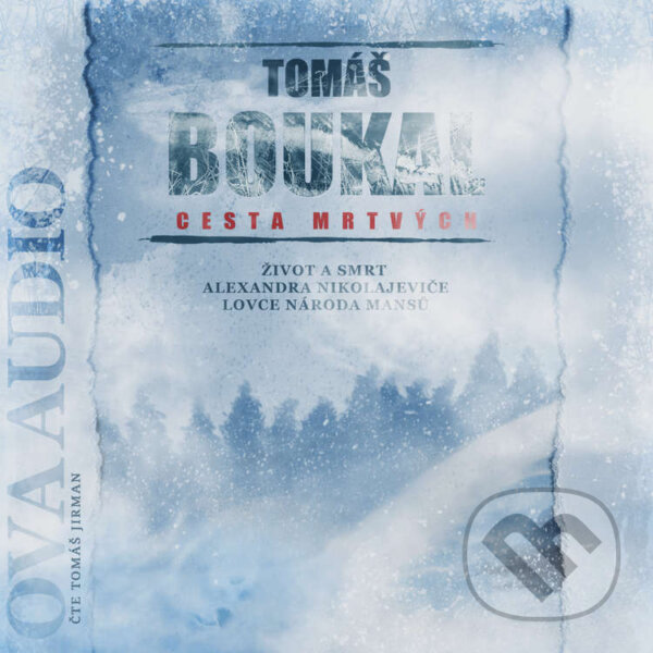 Audiokniha: Cesta mrtvých (Tomáš Boukal). Ova Audio, 2022 Audiokniha: Cesta mrtvých (Tomáš Boukal). Ova Audio, 2022